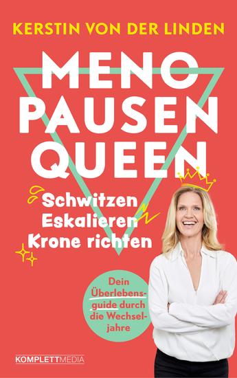 Menopausenqueen - Schwitzen – Eskalieren – Krone richten (Dein Überlebensguide durch die Wechseljahre) - cover