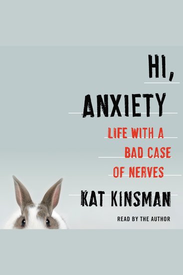 Hi Anxiety - Life With a Bad Case of Nerves - cover