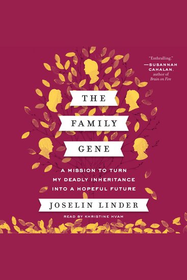 The Family Gene - A Mission to Turn My Deadly Inheritance Into a Hopeful Future - cover