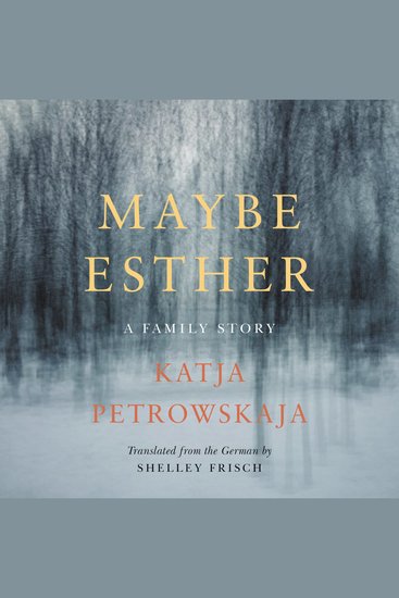 Maybe Esther - A Family Story - cover