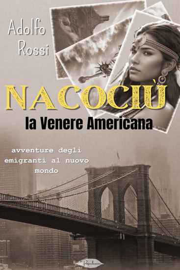 Nacociù la venere Americana - avventure degli emigranti al nuovo mondo - cover