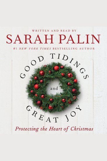 Good Tidings and Great Joy - Protecting the Heart of Christmas - cover