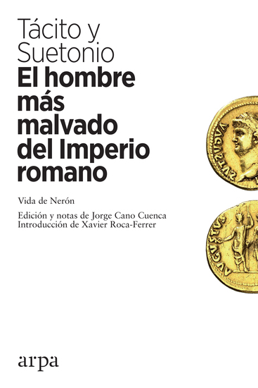 El hombre más malvado del Imperio romano - Vida de Nerón - cover