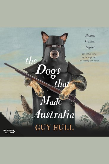The Dogs that Made Australia - cover