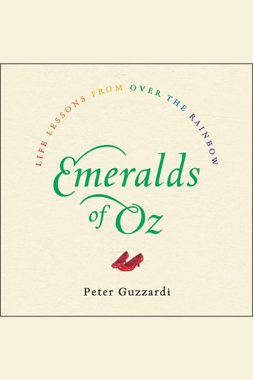 Emeralds of Oz - Life Lessons from Over the Rainbow - cover