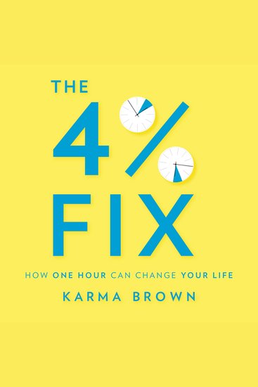 The 4% Fix - How One Hour Can Change Your Life - cover