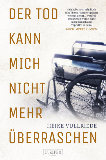 DER TOD KANN MICH NICHT MEHR ÜBERRASCHEN - Roman - cover