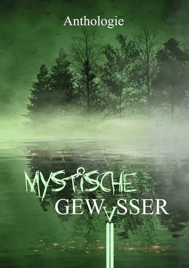 Mystische Gewässer - Gruselgeschichten über verlassene Orte - Band 9 - cover