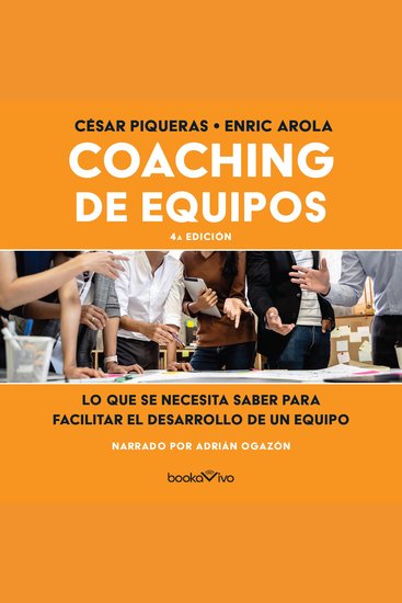 Coaching de equipos - Que necesita saber para facilitar el desarrollo de un equipo (What You Need to Know to Develop a Team) - cover