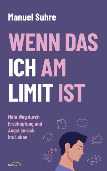 Wenn das ICH am LIMIT ist - Mein Weg durch Erschöpfung und Angst zurück ins Leben - cover