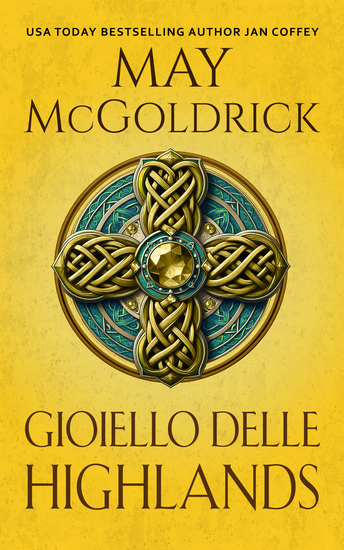 Gioiello delle Highlands - Passione e rivoluzione nelle Highlands della Scozia Regency - cover
