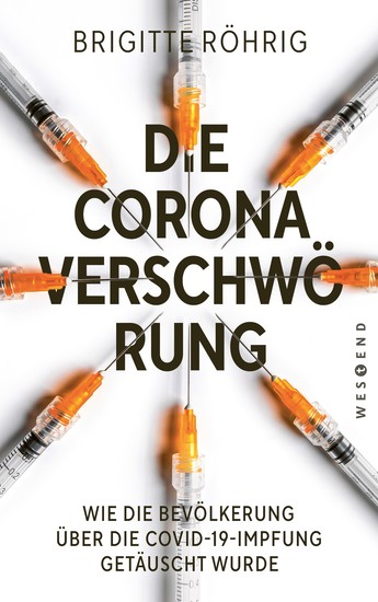 Die Corona-Verschwörung - Wie die Bevölkerung über die COVD-19-Impfung getäuscht wurde Mit einem neuen Vorwort zur aktuellen Lage - cover