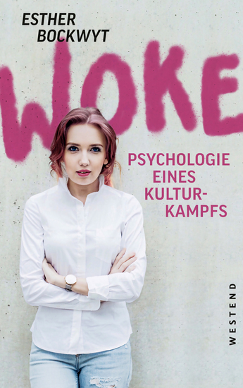 Woke - Psychologie eines Kulturkampfs - cover