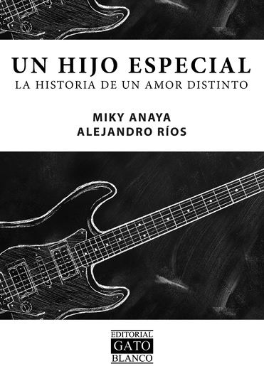 Un hijo especial - La historia real de un amor que rompió moldes cruzó silencios y cambió mi mundo - cover