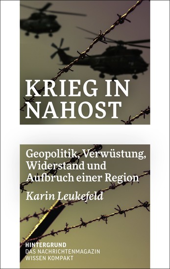 Krieg in Nahost - Geopolitik Verwüstung Widerstand und Aufbruch einer Region - cover