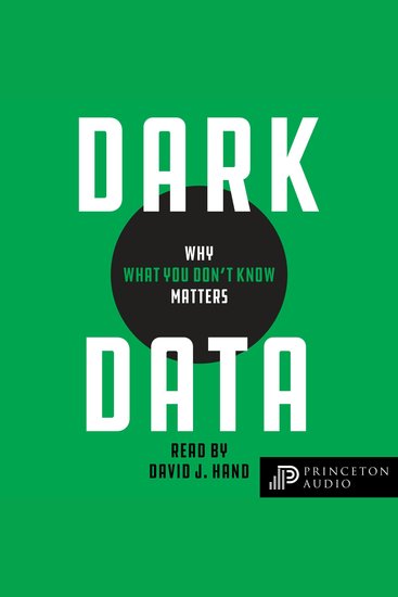 Dark Data - Why What You Don't Know Matters - cover