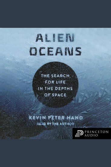 Alien Oceans - The Search for Life in the Depths of Space - cover