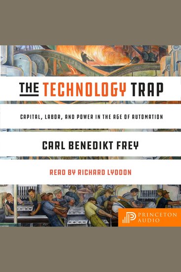 The Technology Trap - Capital Labor and Power in the Age of Automation - cover