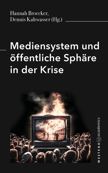 Mediensystem und öffentliche Sphäre in der Krise - cover