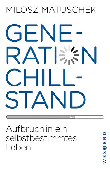 Generation Chillstand - Aufbruch in ein selbstbestimmtes Leben - cover