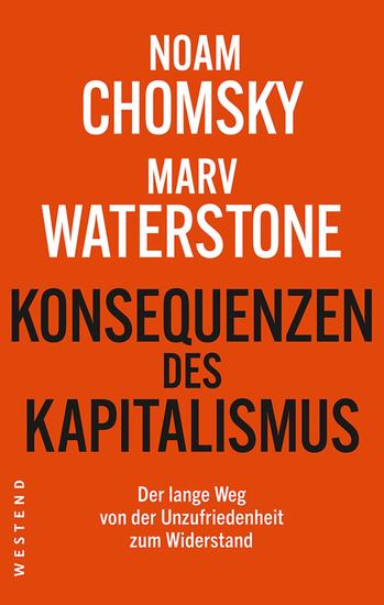 Konsequenzen des Kapitalismus - Der lange Weg von der Unzufriedenheit zum Widerstand - cover