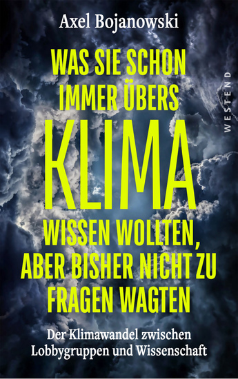Was Sie schon immer übers Klima wissen wollten aber bisher nicht zu fragen wagten - Der Klimawandel zwischen Lobbygruppen und Wissenschaft - cover