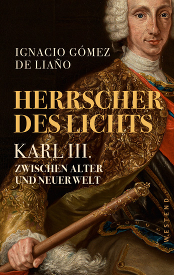 Herrscher des Lichts - Karl III Zwischen alter und neuer Welt - cover