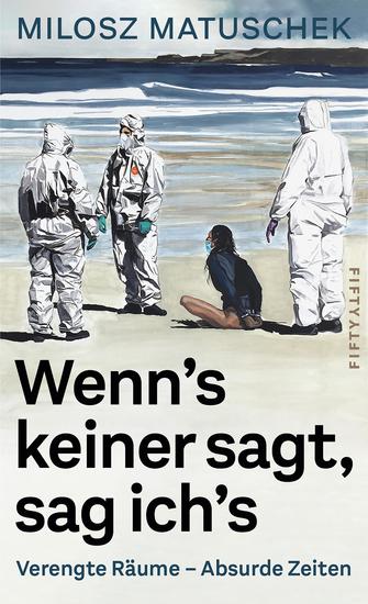 Wenn's keiner sagt sag ich's - Verengte Räume - Absurde Zeiten - cover