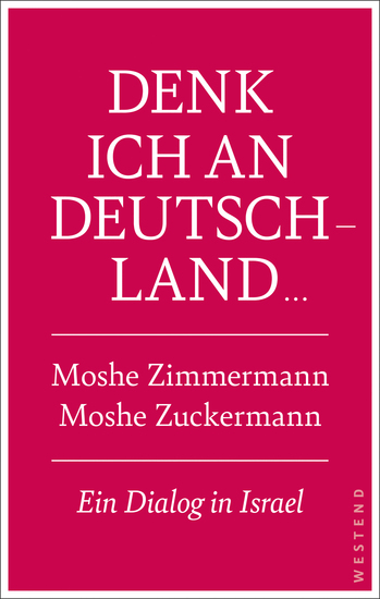 Denk ich an Deutschland - Ein Dialog in Israel - cover
