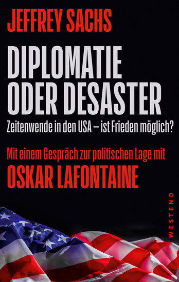 Diplomatie oder Desaster - Zeitenwende in den USA - ist Frieden möglich? Mit einem Gespräch zur politischen Lage mit Oskar Lafontaine - cover