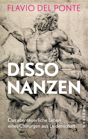 Dissonanzen - Das abenteuerliche Leben eines Chirurgen aus Leidenschaft - cover