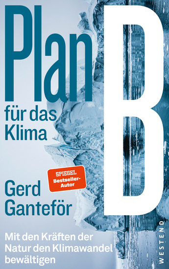 Plan B für das Klima - Mit den Kräften der Natur den Klimawandel bewältigen - cover