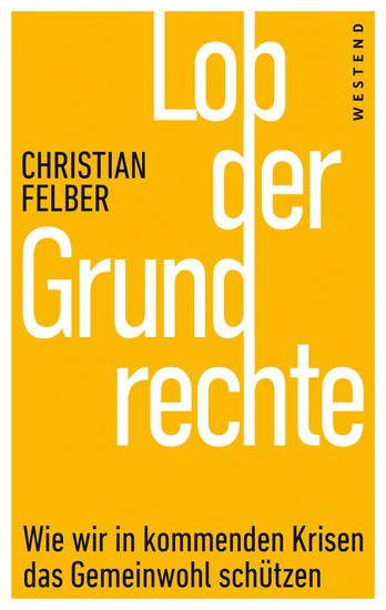 Lob der Grundrechte - Wie wir in kommenden Krisen das Gemeinwohl schützen - cover