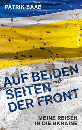 Auf beiden Seiten der Front - Meine Reisen in die Ukraine - cover
