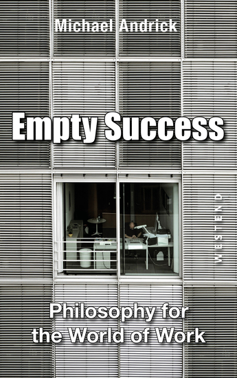 Empty Success - Philosophy for the world of work - cover