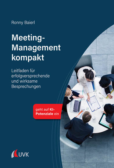 Meeting-Management kompakt - Leitfaden für erfolgversprechende und wirksame Besprechungen - cover