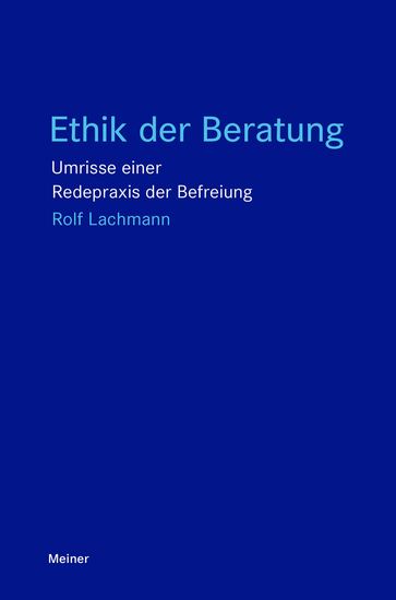 Ethik der Beratung - Umrisse einer Redepraxis der Befreiung - cover