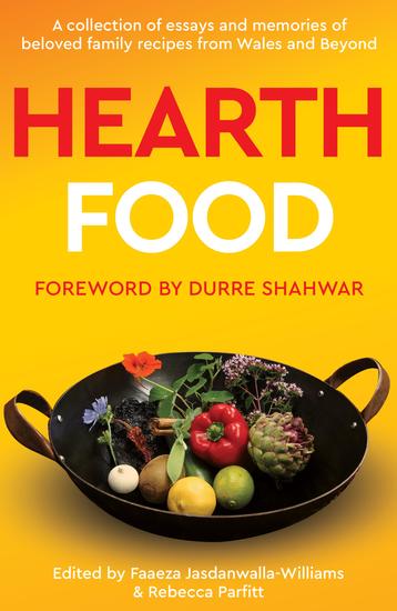 Hearth Food - A collection of essays and memories of beloved family recipes from Wales and beyond - cover