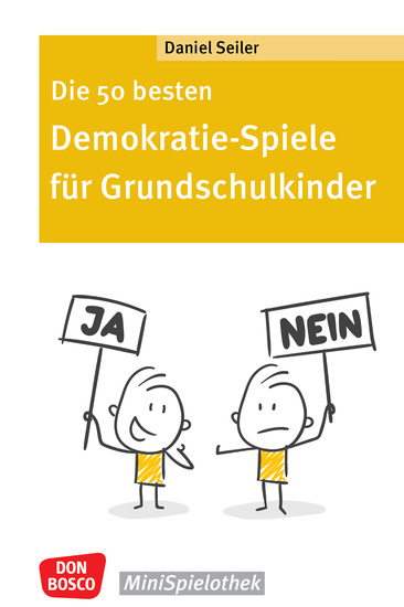 Die 50 besten Demokratie-Spiele für Grundschulkinder - ebook - Wie funktionieren Gemeinschaft und politische Partizipation? Ausgewählte Gruppenspiele zur Demokratieerziehung und Förderung von Inklusion - cover