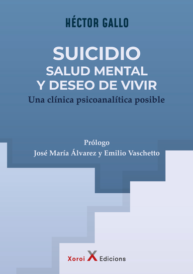 Suicidio salud mental y deseo de vivir - Una clínica psicoanalítica posible - cover