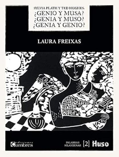 Sylvia Plath y Ted Hughes - ¿Genio y musa? ¿Genia y muso? ¿Genia y genio? - cover