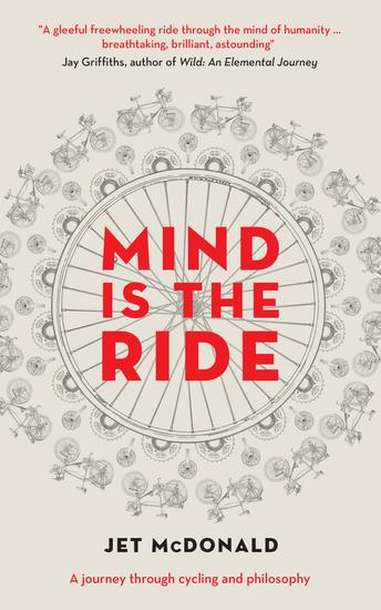 Mind is the Ride - A journey through cycling and philosophy - cover