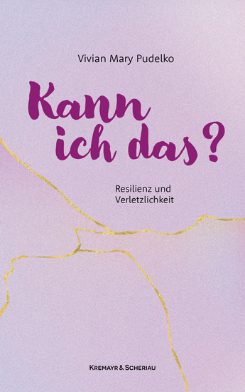 Kann ich das? - Resilienz und Verletzlichkeit - cover