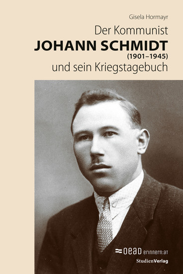 Der Kommunist Johann Schmidt (1901–1945) und sein Kriegstagebuch - cover