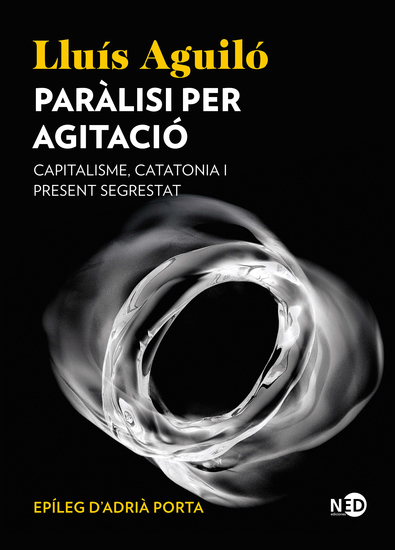 Paràlisi per agitació - Capitalisme catatonia i present segrestat - cover