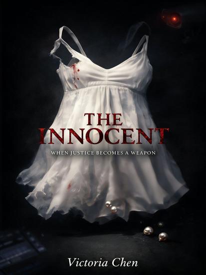 The Innocent: When Justice Becomes a Weapon - cover