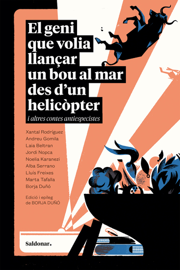El geni que volia llançar un bou al mar des d'un helicòpter i altres contes antiespecistes - cover