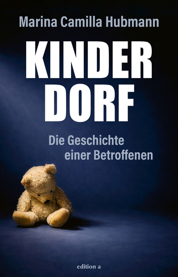 Kinderdorf - Die Geschichte einer Betroffenen - cover