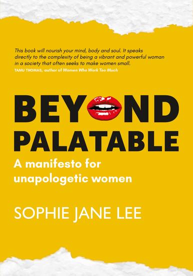 Beyond Palatable - A Manifesto for Unapologetic Women - cover