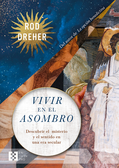 Vivir en el asombro - Descubrir el misterio y el sentido en una era secular - cover